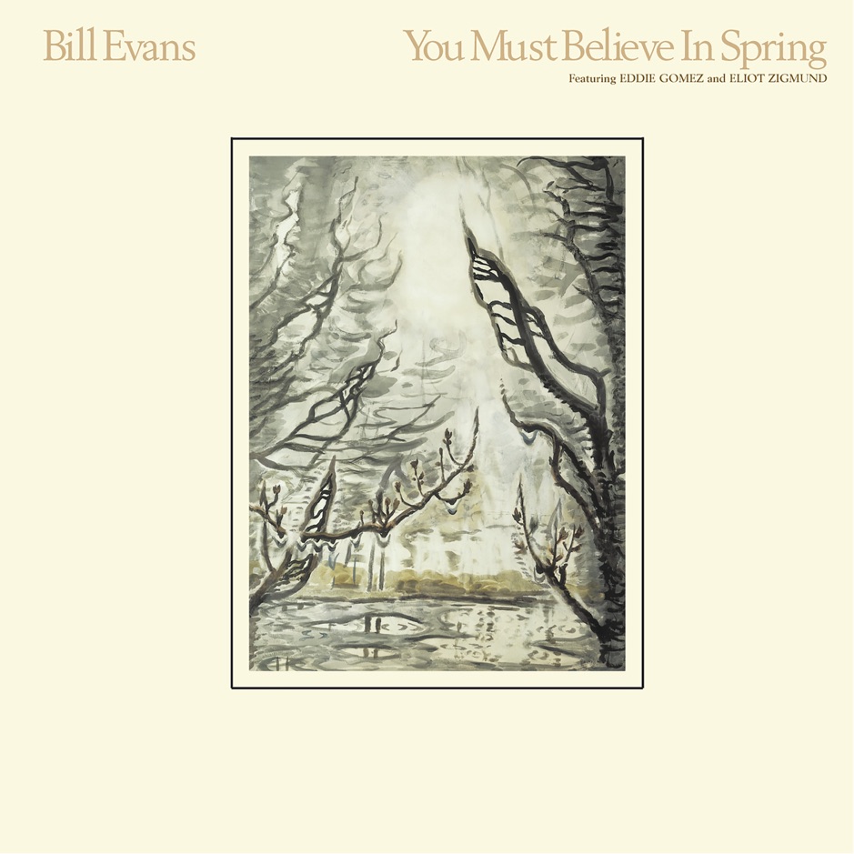 Bill Evans - You must believe in Spring